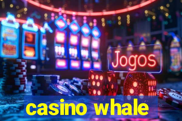 casino whale